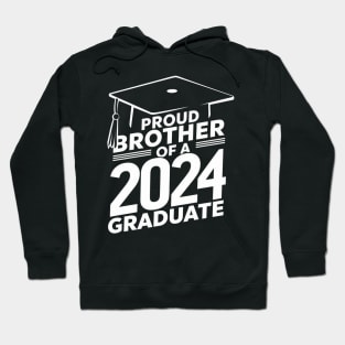 Proud Brother of a 2024 Graduate Senior Class Family Graduation Hoodie